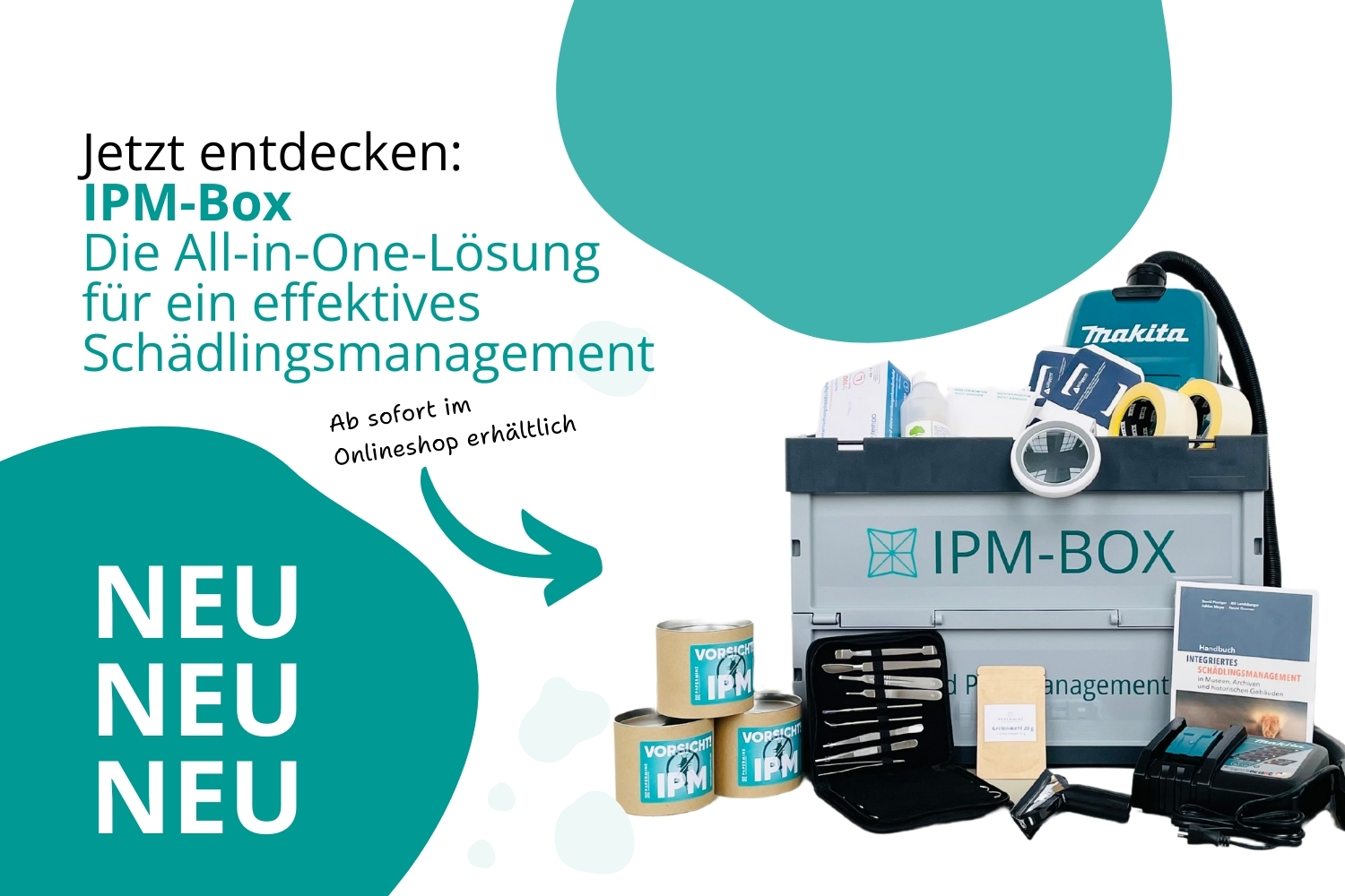 Eine graue Metallbox mit der Aufschrift 'IPM-BOX' steht rechts im Bild. Vor der Box sind verschiedene Werkzeuge und Materialien angeordnet, darunter mehrere Insektenfallen mit der Aufschrift 'Vorsicht IPM', ein schwarzes Werkzeugtächschen, Klebeband, ein kleiner Handroller und ein aufgeschlagenes Heft. Links neben der Box steht in schwarzer und türkisfarbener Schrift: 'Jetzt entdecken: IPM-Box Die All-in-One-Lösung für ein effektives Schädlingsmanagement'. Darunter steht in kleinerer Schrift: 'Ab sofort im Onlineshop erhältlich'. Weiter links sind drei Mal die Worte 'NEU NEU NEU' in weißer Schrift auf türkisfarbenem Hintergrund zu sehen.